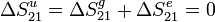 
\Delta S_{21}^u=\Delta S_{21}^g+\Delta S_{21}^e=0
