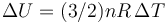 \Delta U=(3/2)nR\,\Delta T