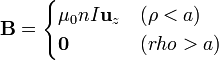 \mathbf{B}=\begin{cases}\mu_0nI\mathbf{u}_z & (\rho<a) \\ \mathbf{0} & (rho>a) \end{cases}