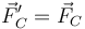 \vec{F}'_C=\vec{F}_C