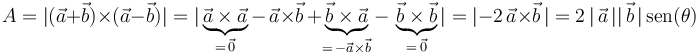 A=|(\vec{a}+\vec{b})\times(\vec{a}-\vec{b})|=|\underbrace{\vec{a}\times\vec{a}}_{=\,\vec{0}}-\,\vec{a}\times\vec{b}\,+\underbrace{\vec{b}\times\vec{a}}_{=\,-\vec{a}\times\vec{b}}-\,\underbrace{\vec{b}\times\vec{b}}_{=\,\vec{0}}|=|-2\,\vec{a}\times\vec{b}\,|=2\,|\,\vec{a}\,||\,\vec{b}\,|\,\mathrm{sen}(\theta)