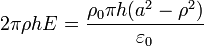 2\pi\rho h E = \frac{\rho_0\pi h(a^2-\rho^2)}{\varepsilon_0}