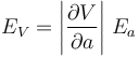 E_V=\left|\frac{\partial V}{\partial a}\right|\,E_a