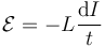 \mathcal{E}=-L\frac{\mathrm{d}I}{\mathrm{}t}