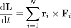 \frac{\mathrm{d}\mathbf{L}}{\mathrm{d}t}= \sum_{i=1}^N \mathbf{r}_i\times\mathbf{F}_i