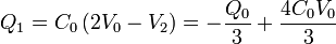 Q_1 = C_0\left(2V_0-V_2\right) = -\frac{Q_0}{3}+\frac{4C_0V_0}{3}