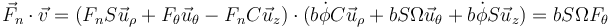 \vec{F}_n\cdot\vec{v}=\left(F_nS\vec{u}_\rho+F_\theta\vec{u}_\theta-F_nC\vec{u}_z\right)\cdot(b\dot{\phi}C\vec{u}_\rho+bS\Omega\vec{u}_\theta+b\dot{\phi}S\vec{u}_z)=bS\Omega F_\theta