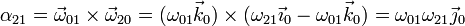 \alpha_{21}=\vec{\omega}_{01}\times\vec{\omega}_{20}=
(\omega_{01}\vec{k}_0)\times(\omega_{21}\vec{\imath}_0-\omega_{01}\vec{k}_0)=
\omega_{01}\omega_{21}\vec{\jmath}_0