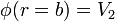 \phi(r=b) = V_2\,