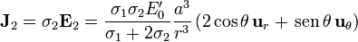 \mathbf{J}_2=\sigma_2\mathbf{E}_2=\frac{\sigma_1\sigma_2E'_0}{\sigma_1+2\sigma_2}\frac{a^3}{r^3}\left(2\cos\theta\,\mathbf{u}_r+\,\mathrm{sen}\,\theta\,\mathbf{u}_\theta\right)