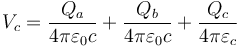 V_c = \frac{Q_a}{4\pi\varepsilon_0c}+\frac{Q_b}{4\pi\varepsilon_0 c}+\frac{Q_c}{4\pi\varepsilon_c}