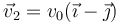 \vec{v}_2=v_0(\vec{\imath}-\vec{\jmath})