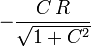 -\dfrac{C\,R}{\sqrt{1+C^2}} 