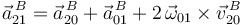 \vec{a}^{\, B}_{21}=\vec{a}^{\, B}_{20}+\vec{a}^{\, B}_{01}+2\,\vec{\omega}_{01}\times\vec{v}^{\, B}_{20}