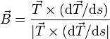 \vec{B}= \frac{\vec{T}\times(\mathrm{d}\vec{T}/\mathrm{d}s)}{|\vec{T}\times(\mathrm{d}\vec{T}/\mathrm{d}s|}