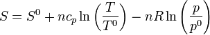 S = S^0 + nc_p\ln\left(\frac{T}{T^0}\right)-nR\ln\left(\frac{p}{p^0}\right)