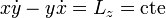 x\dot{y}-y\dot{x} = L_z=\mathrm{cte}