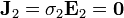 \mathbf{J}_2=\sigma_2 \mathbf{E}_2= \mathbf{0}\,