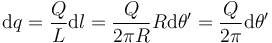 \mathrm{d}q = \frac{Q}{L}\mathrm{d}l = \frac{Q}{2\pi R}R\mathrm{d}\theta'=\frac{Q}{2\pi}\mathrm{d}\theta'