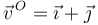 \vec{v}^{\, O}=\vec{\imath}+\vec{\jmath}\,