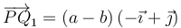 \overrightarrow{PQ}_1 = (a-b)\left(-\vec{\imath}+\vec{\jmath}\right)