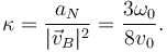 
\kappa = \dfrac{a_N}{|\vec{v}_B|^2} = \dfrac{3\omega_0}{8v_0}.
