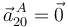 \vec{a}^{\,A}_{20}=\vec{0}