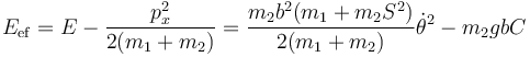 E_\mathrm{ef}=E-\frac{p_x^2}{2(m_1+m_2)}=\frac{m_2b^2(m_1+m_2S^2)}{2(m_1+m_2)}\dot{\theta}^2-m_2gbC