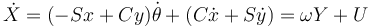 \dot{X}=(-Sx+Cy)\dot{\theta}+(C\dot{x}+S\dot{y})=\omega Y + U