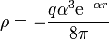 \rho = -\frac{q \alpha^3 \mathrm{e}^{-\alpha
r}}{8\pi}