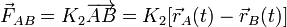 \vec{F}_{AB}=K_2\overrightarrow{AB}=K_2\big[\vec{r}_A(t)-\vec{r}_B(t)\big]
