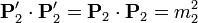 \mathbf{P}'_2\cdot\mathbf{P}'_2=\mathbf{P}_2\cdot\mathbf{P}_2=m_2^2\,