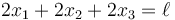 2x_1+2x_2+2x_3=\ell 