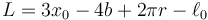 L=3x_0-4b+2\pi r-\ell_0\,