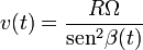 v(t)=\frac{R\Omega}{\mathrm{sen}^2\beta(t)}