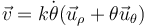 \vec{v}=k\dot{\theta{}} ̇(\vec{u}_\rho{}+\theta{}\vec{u}_\theta{} )