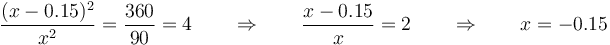 \frac{(x-0.15)^2}{x^2}=\frac{360}{90}=4\qquad\Rightarrow\qquad \frac{x-0.15}{x}=2\qquad\Rightarrow\qquad x = -0.15