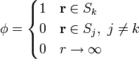 \phi=\begin{cases}1 & \mathbf{r}\in S_k\\ 0 & \mathbf{r}\in S_j,\ j\neq k \\ 0 & r\to\infty\end{cases}