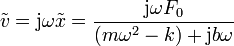 \tilde{v}=\mathrm{j}\omega\tilde{x}=\frac{\mathrm{j}\omega F_0}{(m\omega^2-k)+\mathrm{j}b\omega}