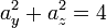 
a_y^2+a_z^2 = 4
