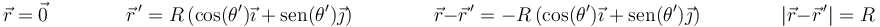 \vec{r}=\vec{0}\qquad\qquad \vec{r}^{\,\prime}=R\left(\cos(\theta')\vec{\imath}+\mathrm{sen}(\theta')\vec{\jmath}\right)\qquad\qquad 
\vec{r}-\vec{r}^{\,\prime}=-R\left(\cos(\theta')\vec{\imath}+\mathrm{sen}(\theta')\vec{\jmath}\right)\qquad\qquad |\vec{r}-\vec{r}^{\,\prime}|=R