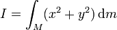 I = \int_M (x^2+y^2)\,\mathrm{d}m