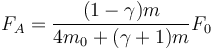 F_A = \frac{(1-\gamma)m}{4m_0+(\gamma+1)m}F_0