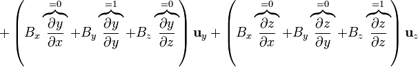 +\left(B_x\overbrace{\frac{\partial y}{\partial x}}^{=0}+B_y\overbrace{\frac{\partial y}{\partial y}}^{=1}+B_z\overbrace{\frac{\partial y}{\partial z}}^{=0}\right)\mathbf{u}_y+ \left(B_x\overbrace{\frac{\partial z}{\partial x}}^{=0}+B_y\overbrace{\frac{\partial z}{\partial y}}^{=0}+B_z\overbrace{\frac{\partial z}{\partial z}}^{=1}\right)\mathbf{u}_z