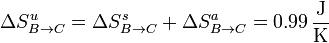 \Delta S^u_{B\to C} = \Delta S^s_{B\to C}+\Delta S^a_{B\to C}=0.99\,\frac{\mathrm{J}}{\mathrm{K}}