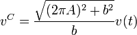 v^C = \frac{\sqrt{(2\pi A)^2+b^2}}{b}v(t)