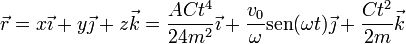 \vec{r}=x\vec{\imath}+y\vec{\jmath}+z\vec{k}=\frac{AC t^4}{24m^2}\vec{\imath}+\frac{v_0}{\omega}\mathrm{sen}(\omega t)\vec{\jmath}+\frac{Ct^2}{2m}\vec{k}