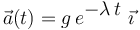 
\vec{a}(t)=g\, e^{\displaystyle -\lambda\, t}\,\,\vec{\imath}
