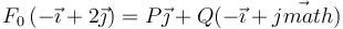 F_0\left(-\vec{\imath}+2\vec{\jmath}\right)=P\vec{\jmath}+Q(-\vec{\imath}+\vec{jmath})