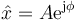 \hat{x}=A\mathrm{e}^{\mathrm{j}\phi}